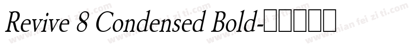 Revive 8 Condensed Bold字体转换